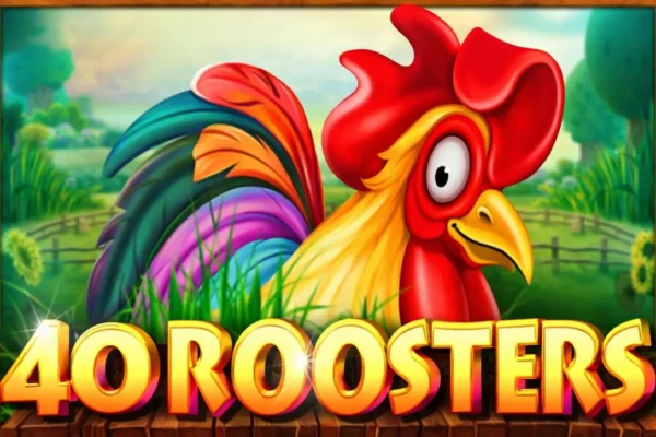 40 Roosters Slot Review (CT Interactive): RTP, Features & Honest Verdict